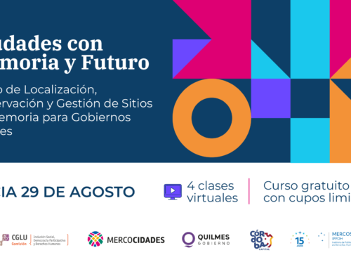 Inscripciones abiertas: Curso de Mercociudades sobre localización, preservación y gestión de sitios de memoria