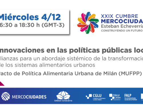 Invitación: Conversatorio sobre el abordaje sistémico de las Políticas Alimentarias Urbanas en la XXIX Cumbre de Mercociudades